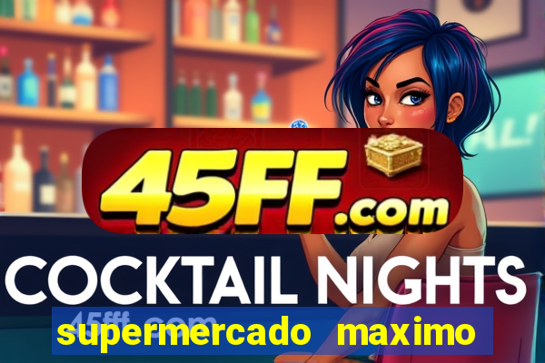 supermercado maximo cruzeiro sp ofertas
